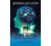 Jeffrey Jay Levin Watching (Tascabile) Different Type of Time Travel