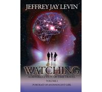 Jeffrey Jay Levin Watching (Tascabile) Different Type of Time Travel