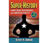 Jeffrey K. Johnson Super-History (Tascabile)