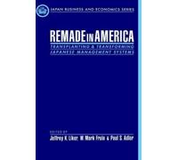 Jeffrey K. Liker Remade in America (Copertina rigida)