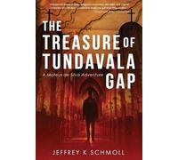 Jeffrey K Schmoll The Treasure of Tundavala Gap (Tascabile)