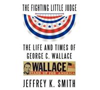 Jeffrey K. Smith The Fighting Little Judge (Tascabile)