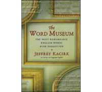 Jeffrey Kacirk The Word Museum (Tascabile)