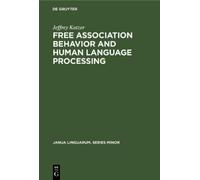 Jeffrey Katzer Free Association Behavior and Human Language P (Copertina rigida)