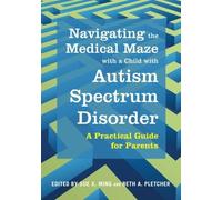 Jeffrey Kornitz Navigating the Medical Maze with a Child with Autism (Tascabile)