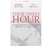 Jeffrey Kottler Their Finest Hour BOOK NUOVO