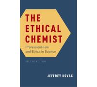 Jeffrey Kovac The Ethical Chemist (Copertina rigida)