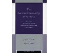 Jeffrey L. Bortz The Mexican Economy, 1870-1930 (Tascabile)