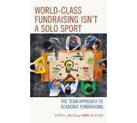 Jeffrey L. Buller Dianne M World-Class Fundraising Isn't a So (Copertina rigida)