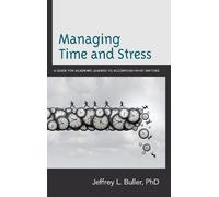 Jeffrey L. Buller Managing Time and Stress (Copertina rigida)