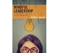 Jeffrey L. Buller Mindful Leadership (Tascabile)