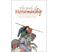 Jeffrey L. Forgeng The Book of Horsemanship by Duarte I of Portugal (Tascabile)