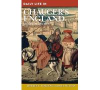 Jeffrey L. Forgeng Will Mclea Daily Life in Chaucer's Englan (Copertina rigida)