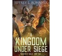 Jeffrey L Kohanek A Kingdom Under Siege (Tascabile) Wardens of Issalia