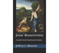Jeffrey L Morrow Jesus' Resurrection (Tascabile)