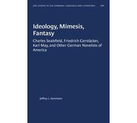 Jeffrey L. Sammons Ideology, Mimesis, Fantasy (Tascabile)