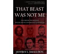 Jeffrey L Smalldon That Beast Was Not Me (Tascabile)