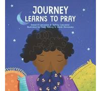Jeffrey Lancaster Journey Learns to Pray (Tascabile)