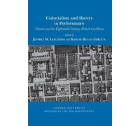 Jeffrey Leichman Colonialism and Slavery in Performance (Tascabile)