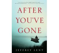 Jeffrey Lent After You've Gone (Tascabile)