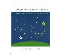 Jeffrey Lesser Searching for Home Abroad (Tascabile)