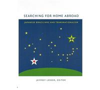 Jeffrey Lesser Searching for Home Abroad (Tascabile)