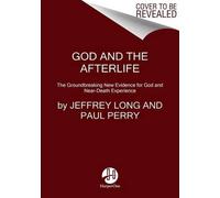 Jeffrey Long God And The Afterlife (Tascabile)