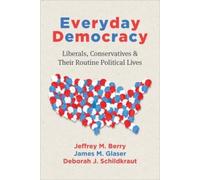 Jeffrey M. Berry James M. Glaser Deborah J. Schildkr Everyday Democr (Tascabile)