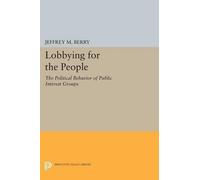 Jeffrey M. Berry Lobbying for the People (Tascabile) Princeton Legacy Library