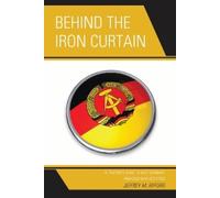 Jeffrey M. Byford Behind the Iron Curtain (Tascabile)