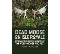 Jeffrey M Holden Dead Moose on Isle Royale (Tascabile)