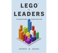 Jeffrey M. Hosko LEGO® TO LEADERS (Tascabile)