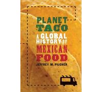 Jeffrey M. Pilcher Planet Taco (Tascabile)