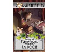 Jeffrey M Poole Case of the Fleet-Footed Mummy (Tascabile) Corgi Case Files
