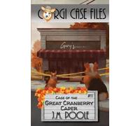 Jeffrey Poole Case of the Great Cranberry Caper: 11 (Corgi Case File (Tascabile)