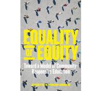 Jeffrey M. R. Duncan-Andrade Equality or Equity (Tascabile) Race and Education
