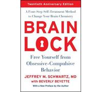 Jeffrey M. Schwartz Brain Lock, Twentieth Anniversary Edition (Tascabile)