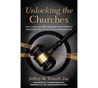 Jeffrey M Trissell Unlocking the Churches (Tascabile)