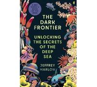 Jeffrey Marlow The Dark Frontier (Copertina rigida)