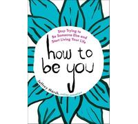 Jeffrey Marsh How to be You (Tascabile)