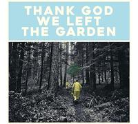 Jeffrey Martin Thank God We Left the Garden (Vinyl LP) 12" Album