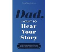 Jeffrey Mason Dad, I Want to Hear Your Story (Copertina rigida)