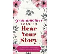 Jeffrey Mason Grandmother, I Want to Hear Your Story (Copertina rigida)