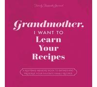 Jeffrey Mason Grandmother, I Want to Learn Your Recipes (Tascabile)