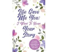 Jeffrey Mason Life Gave Me You; I Want to Hear Your Story (Copertina rigida)