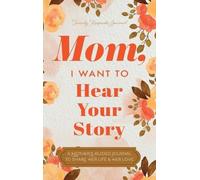 Jeffrey Mason Mom, I Want to Hear Your Story (Copertina rigida)