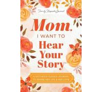 Jeffrey Mason Mom, I Want to Hear Your Story (Copertina rigida)