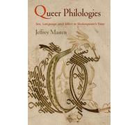 Jeffrey Masten Queer Philologies (Copertina rigida) Material Texts