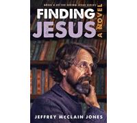 Jeffrey McClain Jones Finding Jesus (Tascabile) Seeing Jesus