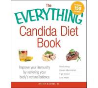 Jeffrey McCombs The Everything Candida Diet Book (Tascabile) Everything® Series